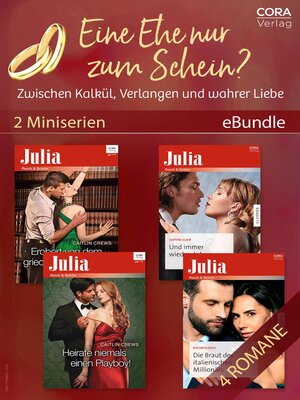 cover image of Eine Ehe nur zum Schein?--Zwischen Kalkül, Verlangen und wahrer Liebe (2 Miniserien)